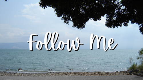 Follow Me at Sea of Galilee