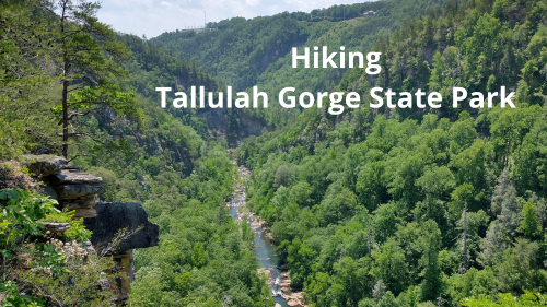 Hiking Tallulah Gorge State Park