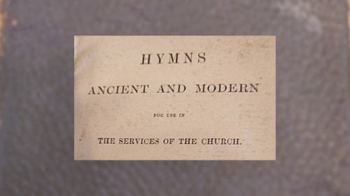 Hymns Ancient and Modern Featured