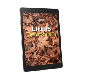 Life Is Temporary Devotional eBook